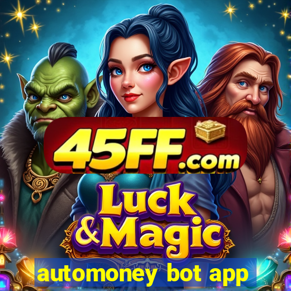automoney bot app